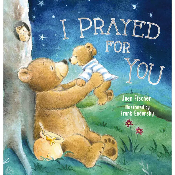 I Prayed For You